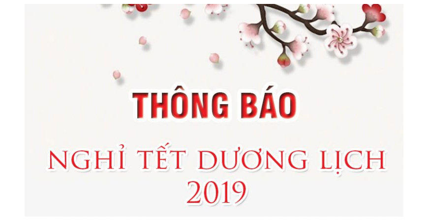Thông báo nghỉ Tết Dương Lịch 2019 - Chúc mừng Giáng Sinh