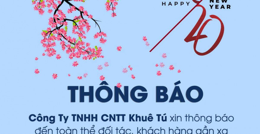 KHUÊ TÚ thông báo lịch nghỉ tết Dương lịch 2020