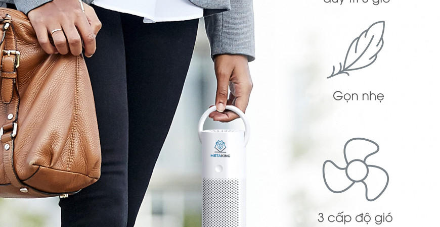 Máy lọc không khí di động METAKING Mini - Hít thở nguồn không khí sạch mọi lúc mọi nơi